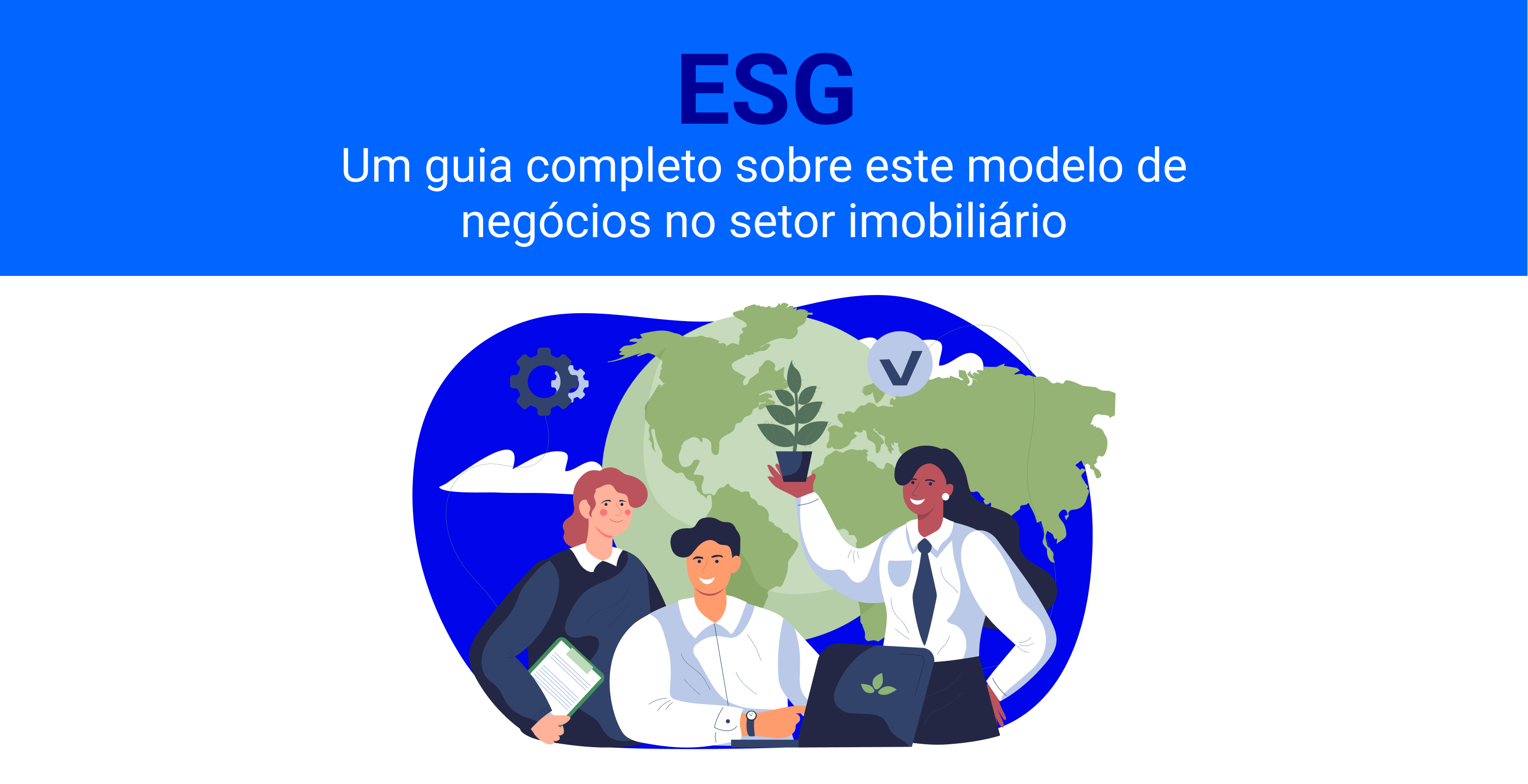 Modelo de negócios ESG: um guia completo sobre o mercado imobiliário