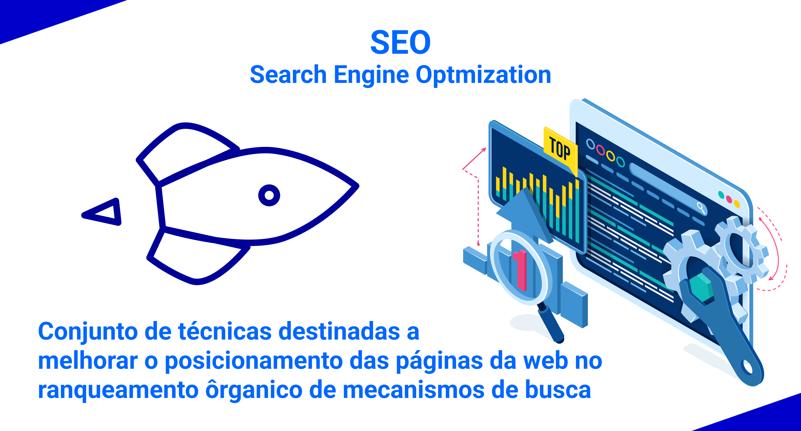 Confira o que é SEO, search engine optimization, e como funciona esta estratégia.