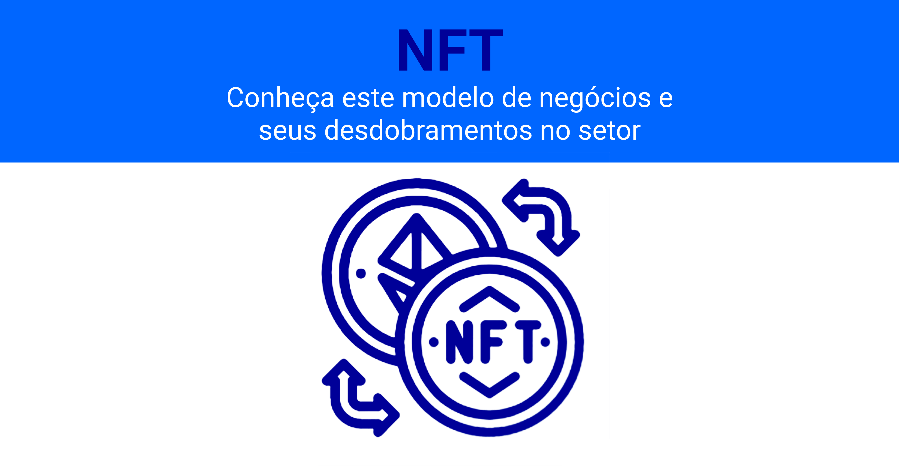 O NFT é um conceito que vem ganhando os holofotes da mídia e de investidores interessados em ativos digitais.
